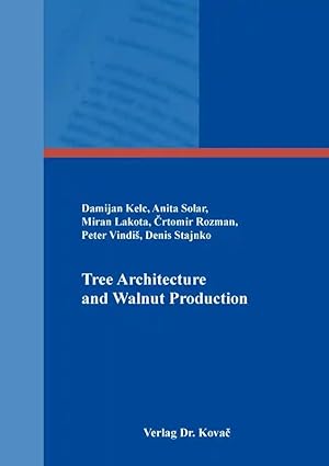 Seller image for Tree Architecture and Walnut Production, for sale by Verlag Dr. Kovac GmbH