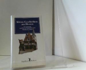 Kleine Geschichten aus Hessen. ges. und hrsg. von Wolfram Göbel / Engelhorn Bücherei