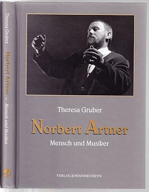 Norbert Artner. Mensch und Musiker.