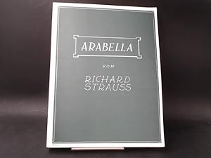 Richard Strauss: Arabella. Lyrische Komödie in drei Aufzügen von Hugo von Hofmannsthal. Musik von...