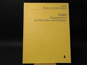 Bild des Verkufers fr Gyrgy Ligeti: Doppelkonzert fr Flte, Oboe und Orchester/Double Concerto for Flute, Oboe and Orchestra (1972) zum Verkauf von Antiquariat Kelifer