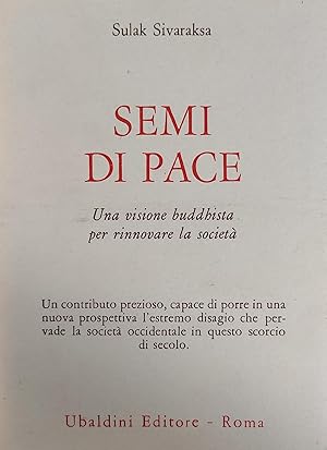 SEMI DI PACE. UNA VISIONE BUDDHISTA PER RINNOVARE LA SOCIETA'