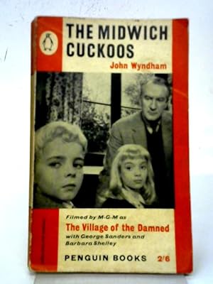 The Midwich Cuckoos by John Wyndham The Midwich Cuckoos by John Wyndham