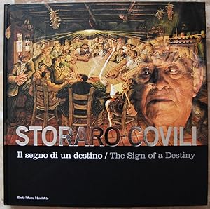 STORARO COVILI. IL SEGNO DI UN DESTINO.