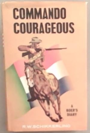 Commando Courageous (A Boer's Diary)