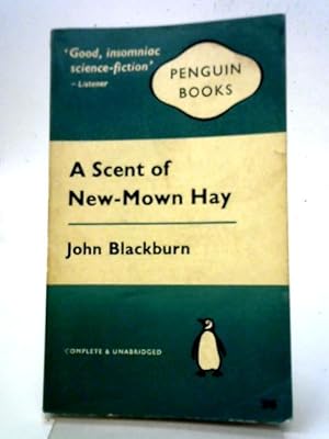 Scent Of New Mown Hay by John Blackburn Scent Of New Mown Hay by John Blackburn