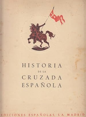 Imagen del vendedor de HISTORIA DE LA CRUZADA ESPAOLA VOL IV. TOMO XVIII a la venta por Librera Vobiscum