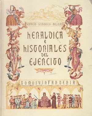 Imagen del vendedor de HERLDICA E HISTORIALES DEL EJRCITO IV. INFANTERA a la venta por Librera Vobiscum