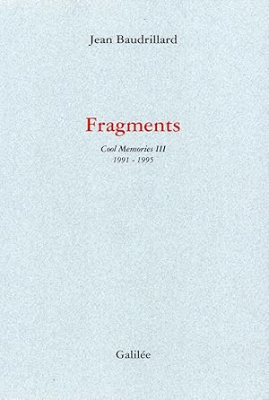 Image du vendeur pour Fragments. Cool Memories III. 1991-1995. mis en vente par Librairie de l'Amateur