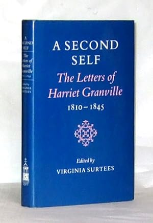 Seller image for A Second Self: Letters of Harriet Granville, 1810-45 for sale by James Hulme Books