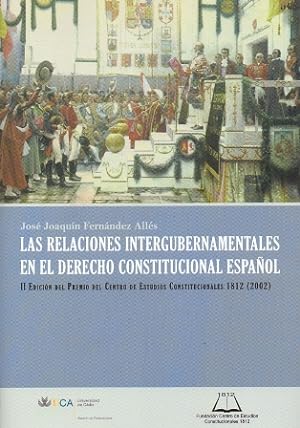 LAS RELACIONES INTERGUBERNAMENTALES EN EL DERECHO CONSTITUCIONAL ESPAÑOL.