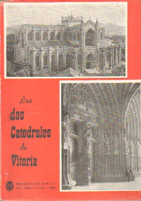 LAS DOS CATEDRALES DE VITORIA