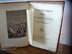 L'imagination, poeme (en VIII chants. Accompagné de notes historiques et littéraires, par J(oseph...