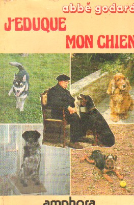 Bild des Verkufers fr J' EDUQUE MON CHIEN zum Verkauf von Librera Raimundo