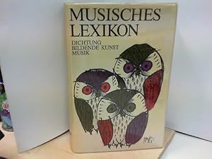 Musisches Lexikon. Künstler, Kunstwerke und Motive aus Dichtung, Musik und Bildender Kunst