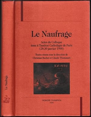 Le Naufrage. Actes du colloque tenu à l'Institut catholique de Paris, 1998.