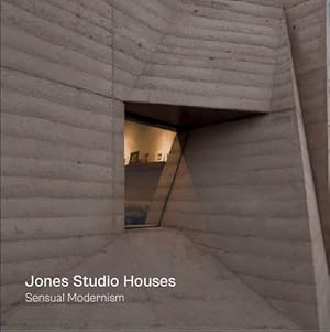 Immagine del venditore per Jones Studio Houses : Sensual Modernism venduto da GreatBookPrices