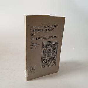 Seller image for Der Herbergswirt verteidigt sich und Die Esel des Herrn. for sale by Antiquariat Bookfarm