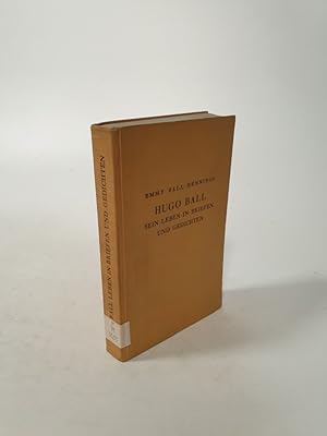Bild des Verkufers fr Hugo Ball. Sein Leben in Briefen und Gedichten Mit einem Vorwort von Hermann Hesse. zum Verkauf von Antiquariat Bookfarm