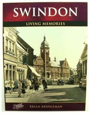 Bild des Verkufers fr Swindon: Living Memories zum Verkauf von PsychoBabel & Skoob Books