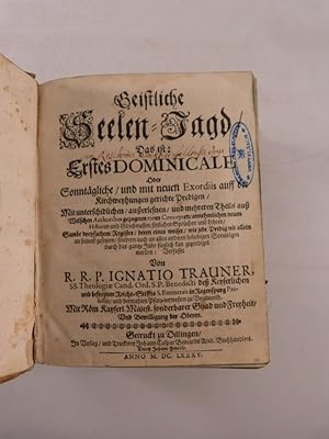 Immagine del venditore per Geistliche Seelen-Jagd/ Das ist: Erstes Dominicale. Oder Sonntgliche/ und mit neuen Exordiis auff die Kirchweyhungen gerichte Predigen. [1. Band] venduto da Antiquariat Bookfarm