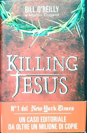 Seller image for Killing Jesus for sale by Librodifaccia