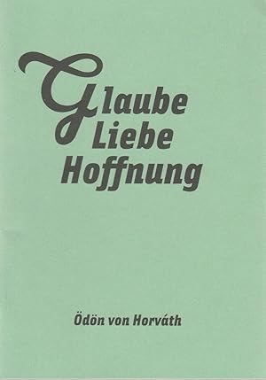 Bild des Verkufers fr Programmheft dn von Horvath GLAUBE LIEBE HOFFNUNG Premiere 17. Oktober 2008 Spielzeit 2008 / 2009 Nr. 2 zum Verkauf von Programmhefte24 Schauspiel und Musiktheater der letzten 150 Jahre