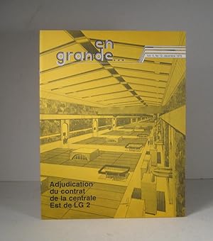 En Grande. Vol. 2, no. 12, 1975 : Adjudication du contrat de la centrale Est de LG 2