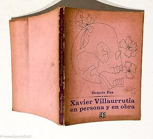 Imagen del vendedor de Xavier Villaurrutia en persona y en obra. Con 10 dibujos de Juan Soriano y una Iconografa a la venta por La Social. Galera y Libros