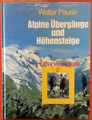 Immagine del venditore per Alpine bergnge und Hhensteige - Httenwandern 2 venduto da biblion2