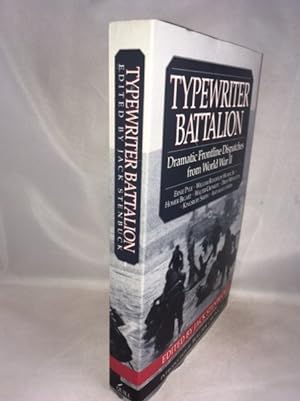 Seller image for Typewriter Battalion: Dramatic Frontline Dispatches from World War II for sale by Great Expectations Rare Books