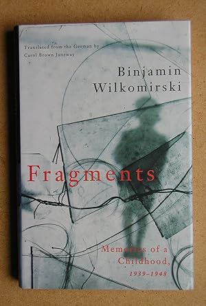 Seller image for Fragments: Memoirs of a Childhood, 1939-1948. for sale by N. G. Lawrie Books