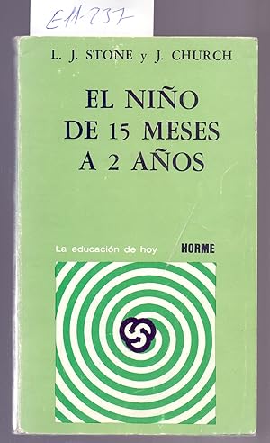 Seller image for EL NIO DE 15 MESES A 2 AOS for sale by Libreria 7 Soles