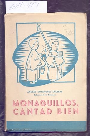 Seller image for MONAGUILLOS, CANTAD BIEN (NUMEROSISIMAS LETRAS DE CANCIONES) for sale by Libreria 7 Soles