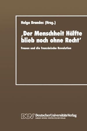Bild des Verkufers fr Der Menschheit Hlfte blieb noch ohne Recht zum Verkauf von Rheinberg-Buch Andreas Meier eK