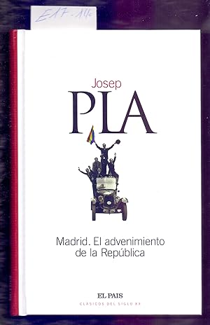 Seller image for MADRID. EL ADVENIMIENTO DE LA REPUBLICA for sale by Libreria 7 Soles
