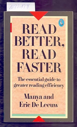 Imagen del vendedor de READ BETTER, READ FASTER - THE ESSENTIAL GUIDE TO GREATER READING EFFICIENCY a la venta por Libreria 7 Soles