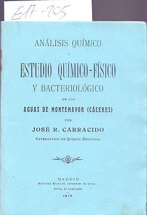 Seller image for ANALISIS QUIMICO Y ESTUDIO QUIMICO-FISICO Y BACTERIOLOGICO DE LAS AGUAS DE MONTEMAYOR (CACERES) - FACSIMIL DE LA EDICION DE 1915 - for sale by Libreria 7 Soles