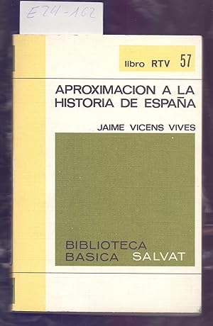 Bild des Verkufers fr APROXIMACION A LA HISTORIA DE ESPAA zum Verkauf von Libreria 7 Soles