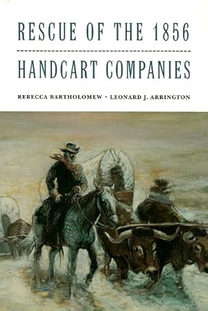 Seller image for Rescue of the 1856 Handcart Companies for sale by LEFT COAST BOOKS