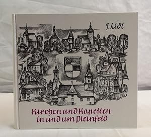 Imagen del vendedor de Kirchen und Kapellen in und um Pleinfeld. Zeichnungen, Texte und Schrift von Josef Lidl. a la venta por Antiquariat Bler