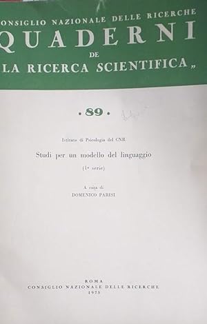 Quaderni de "La Ricerca Scientifica" 89, Istituto di Psicologia del CNR: Studi per un modello di ...