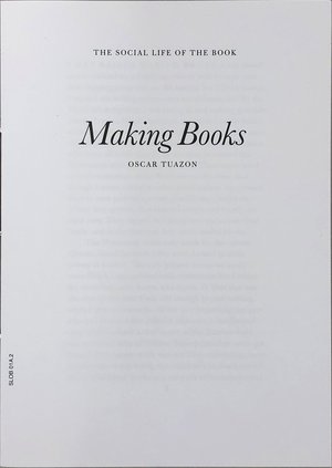The Social Life of The Book: Making Books
