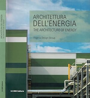 Bild des Verkufers fr Architettura dell'energia Frigerio Design Group zum Verkauf von Biblioteca di Babele