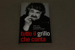 Image du vendeur pour Beppe Grillo. Tutto il Grillo che conta. Feltrinelli. 2007 mis en vente par Amarcord libri