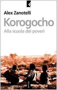 Image du vendeur pour Korogocho. Alla scuola dei poveri mis en vente par librisaggi