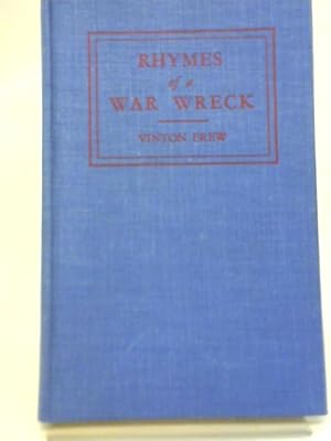 Bild des Verkufers fr Rhymes of A War Wreck zum Verkauf von World of Rare Books