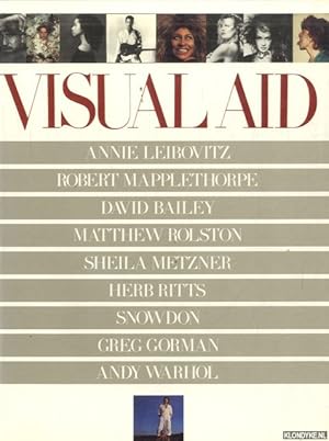 Seller image for Visual Aid: Annie Leibovitz; Robert Mapplethorpe & David Bailey & Matthew Rolston & Sheila Metzner & Herb Ritts & Showdon & Greg Gorman & Andy Warhol for sale by Klondyke