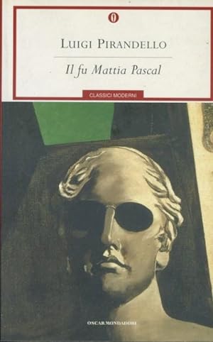 Seller image for Il fu Mattia Pascal for sale by librisaggi