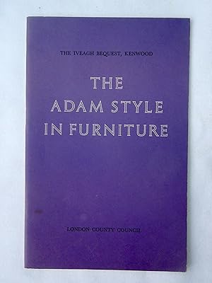 Image du vendeur pour The Iveagh Bequest, Kenwood. The Adam Style in Furniture mis en vente par Tony Hutchinson